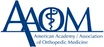 American Academy / Association of Orthopedic Medicine (AAOM)